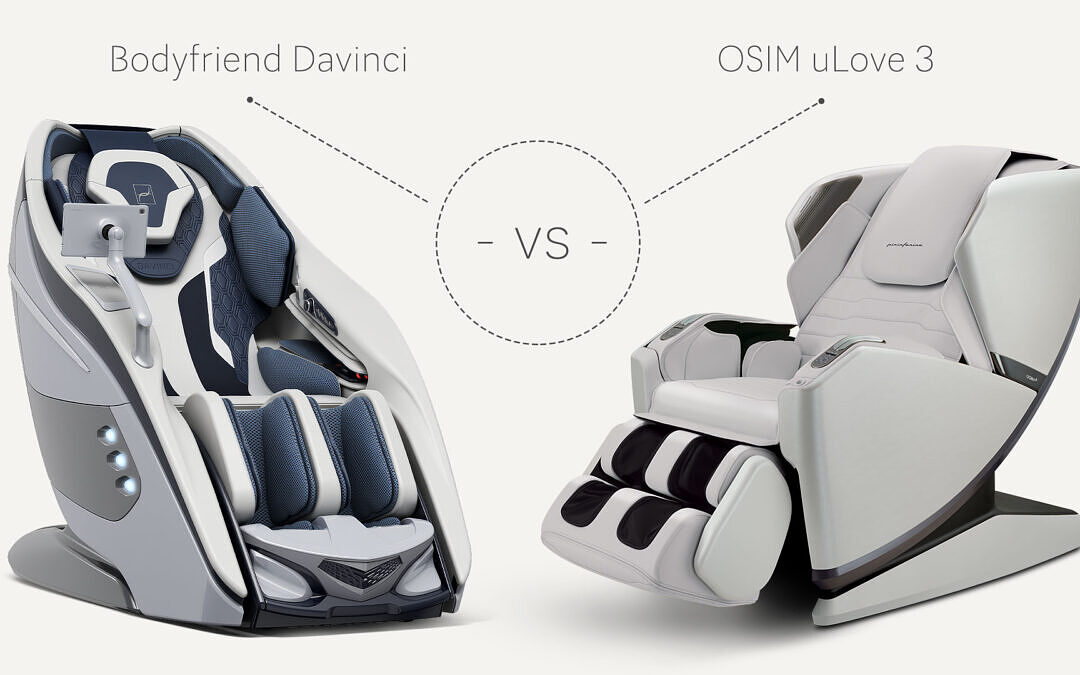Bodyfriend Davinci vs OSIM uLove 3 – comparison of massage chairs Bodyfriend Davinci vs OSIM uLove 3 – comparison of massage chairs